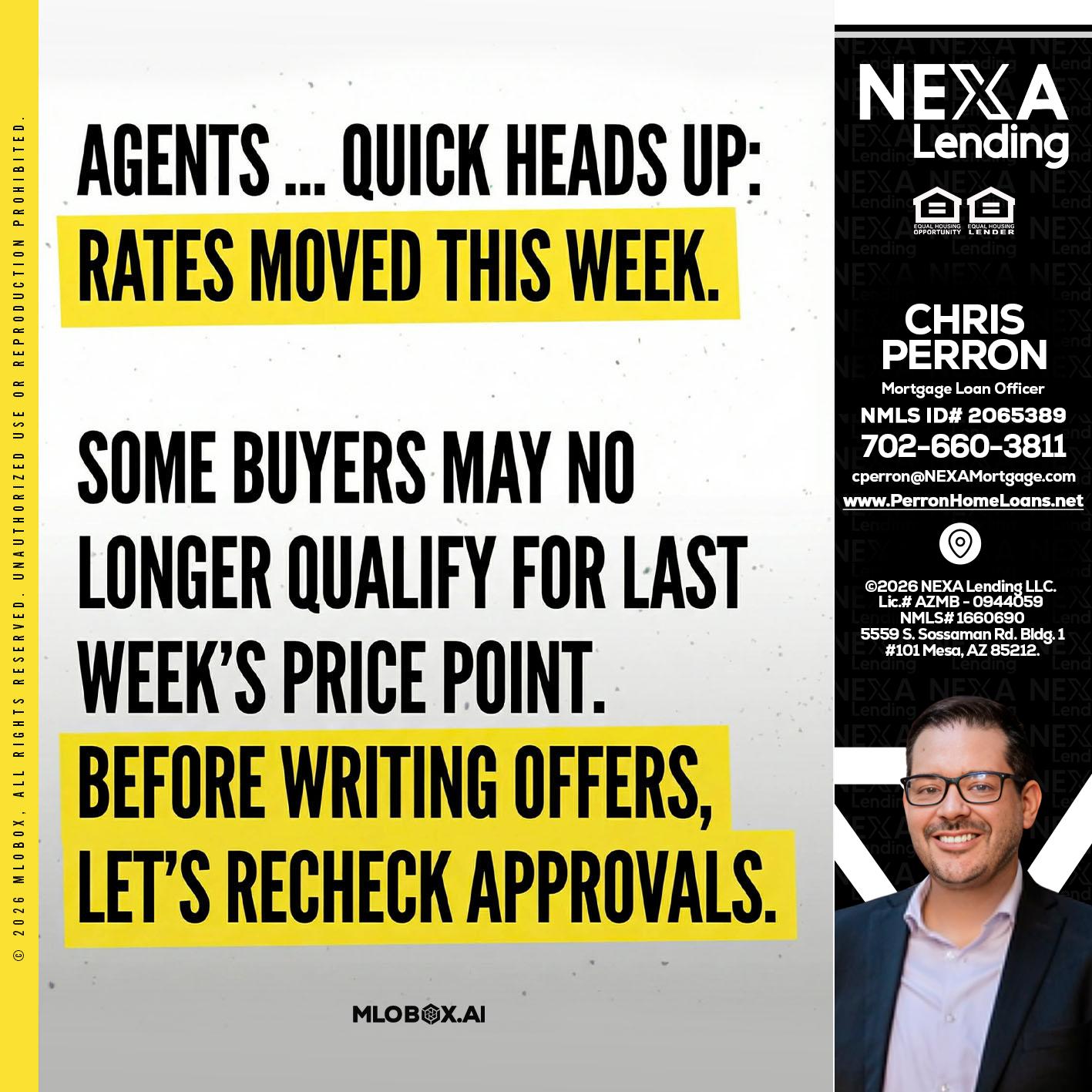 agents quick heads up - Chris Perron -Mortgage Loan Officer