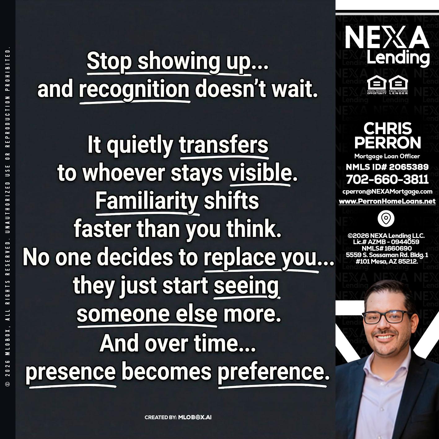 STOP SHOWING - Chris Perron -Mortgage Loan Officer