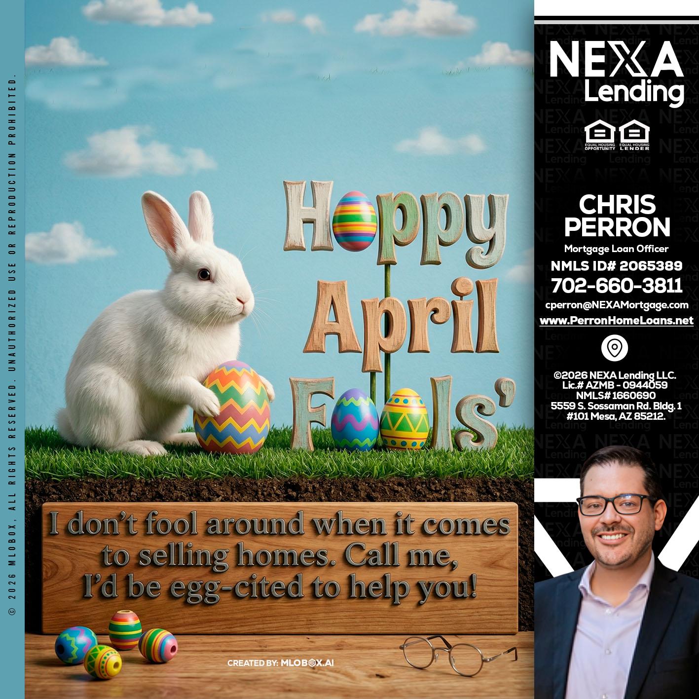 happy april fools - Chris Perron -Mortgage Loan Officer