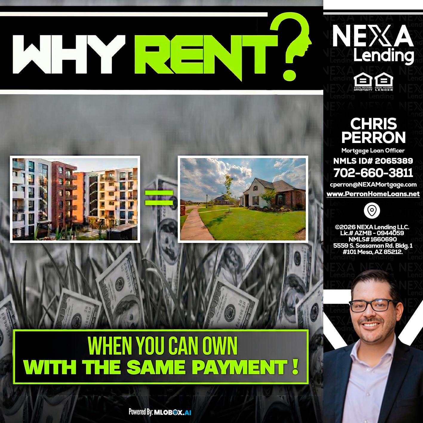 WHY RENT? - Chris Perron -Mortgage Loan Officer