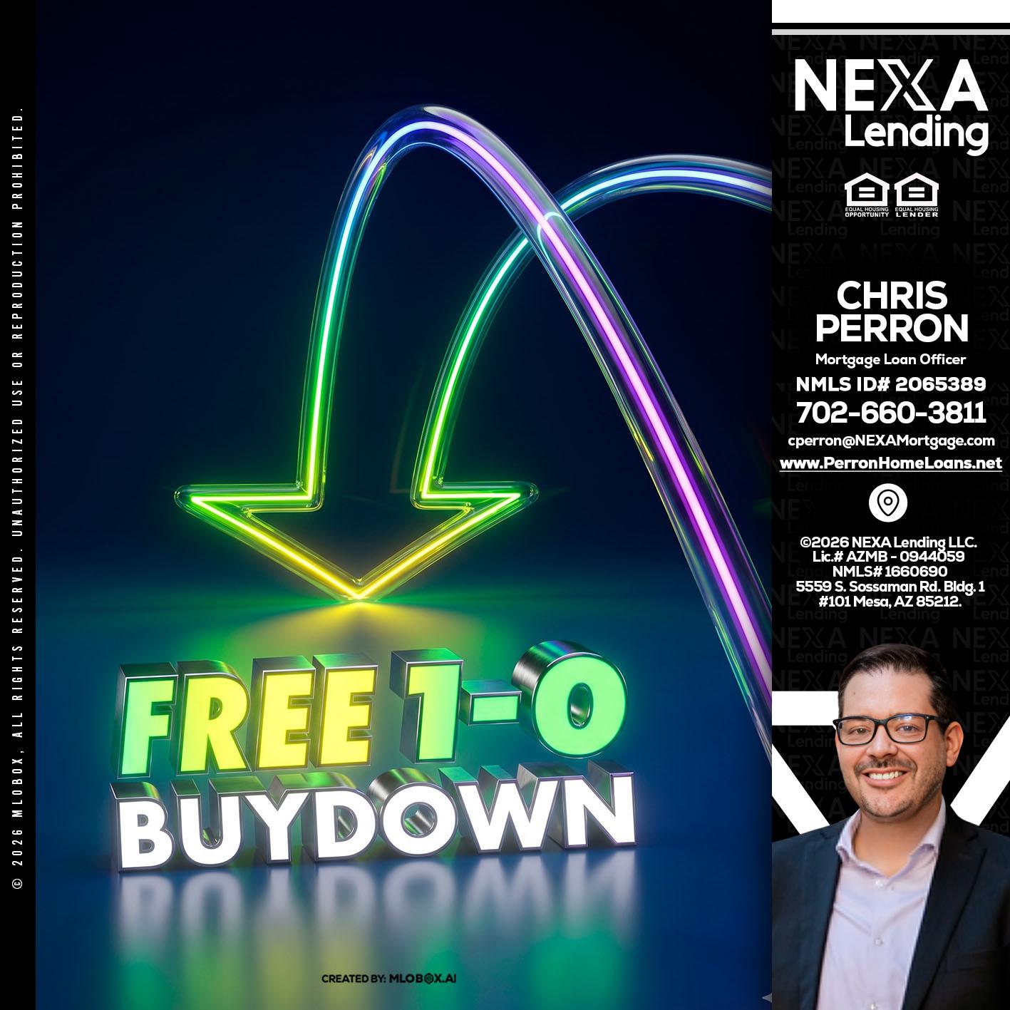 FREE 1-0 BUYDOWN - Chris Perron -Mortgage Loan Officer