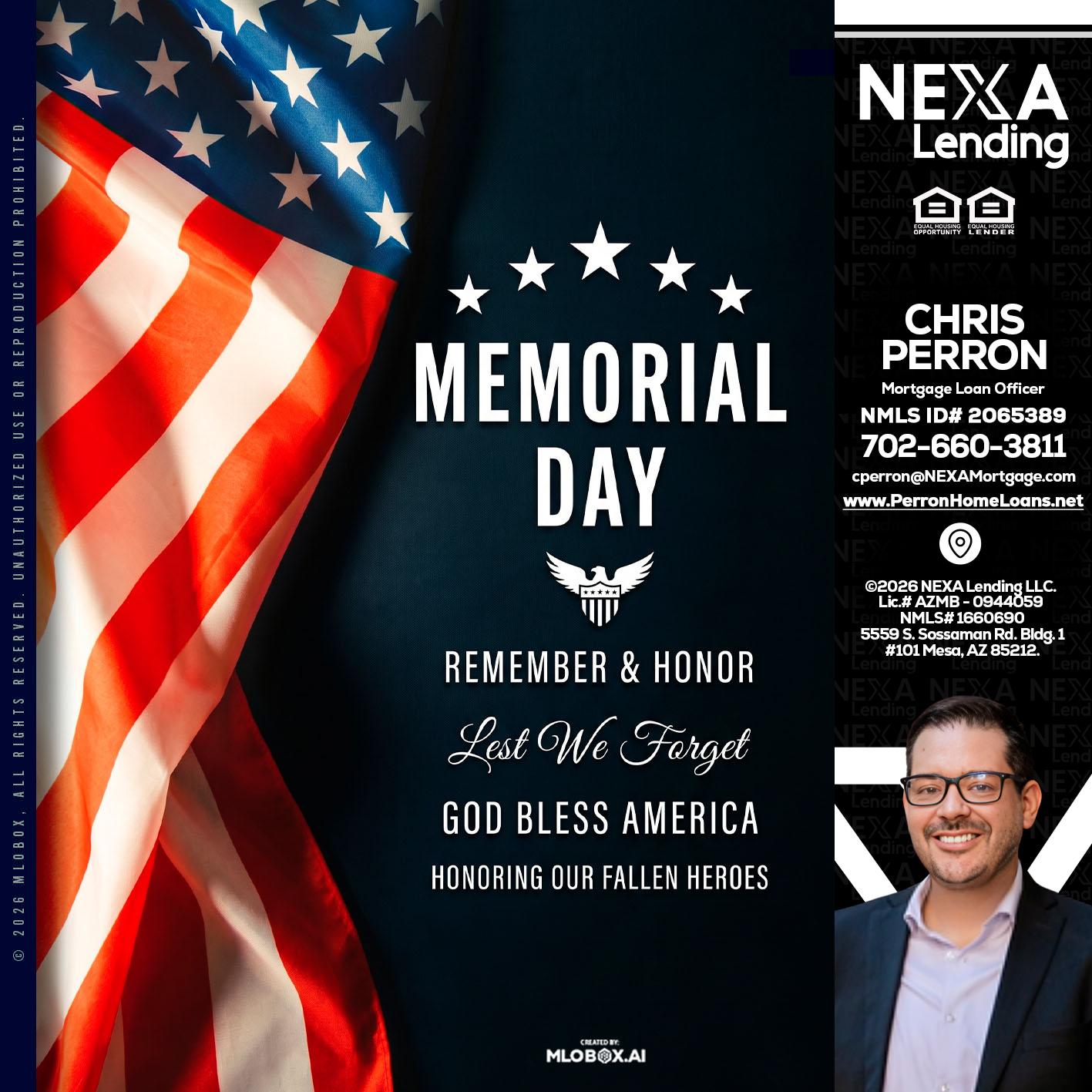MEMORIAL DAY - Chris Perron -Mortgage Loan Officer
