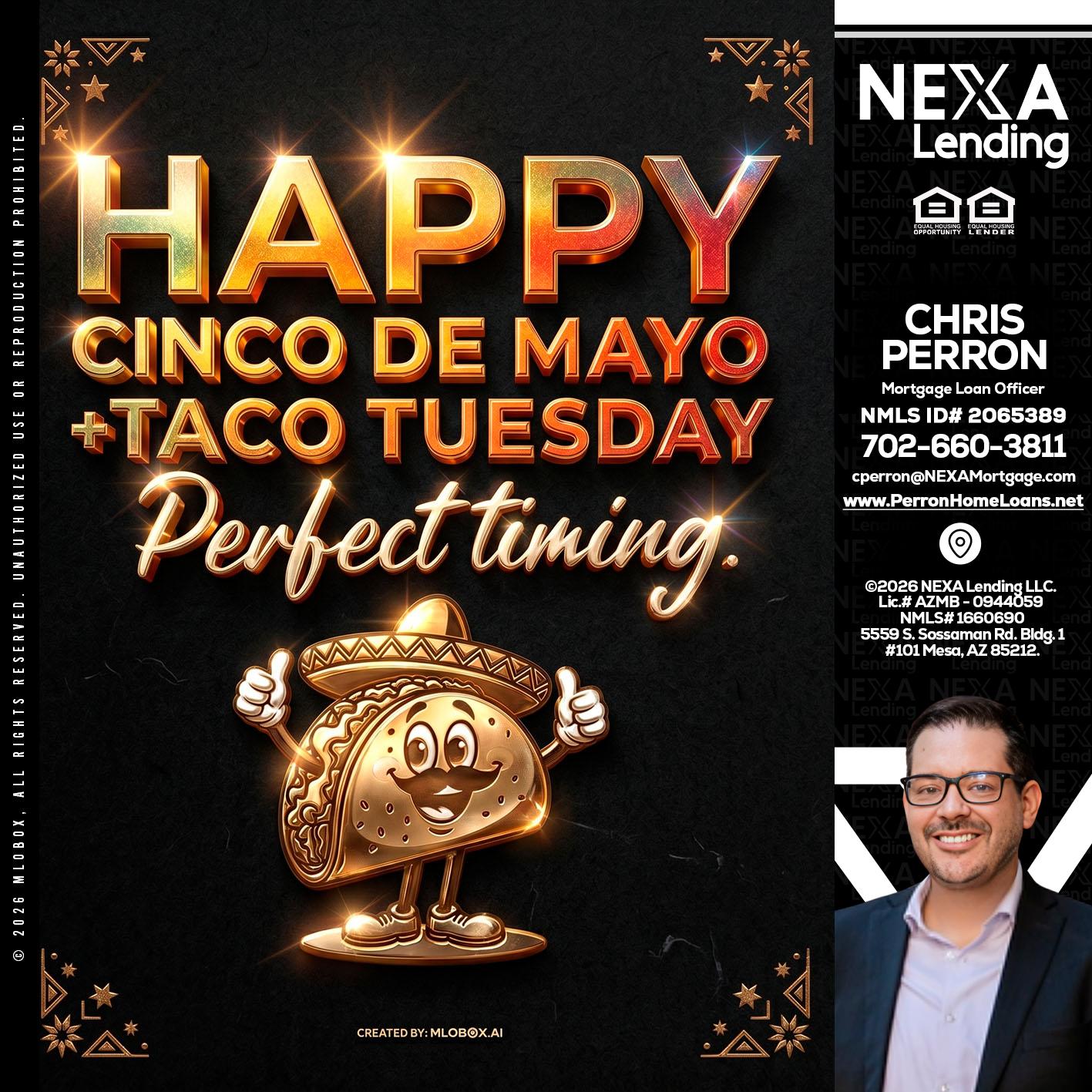 happy 5 de mayo - Chris Perron -Mortgage Loan Officer