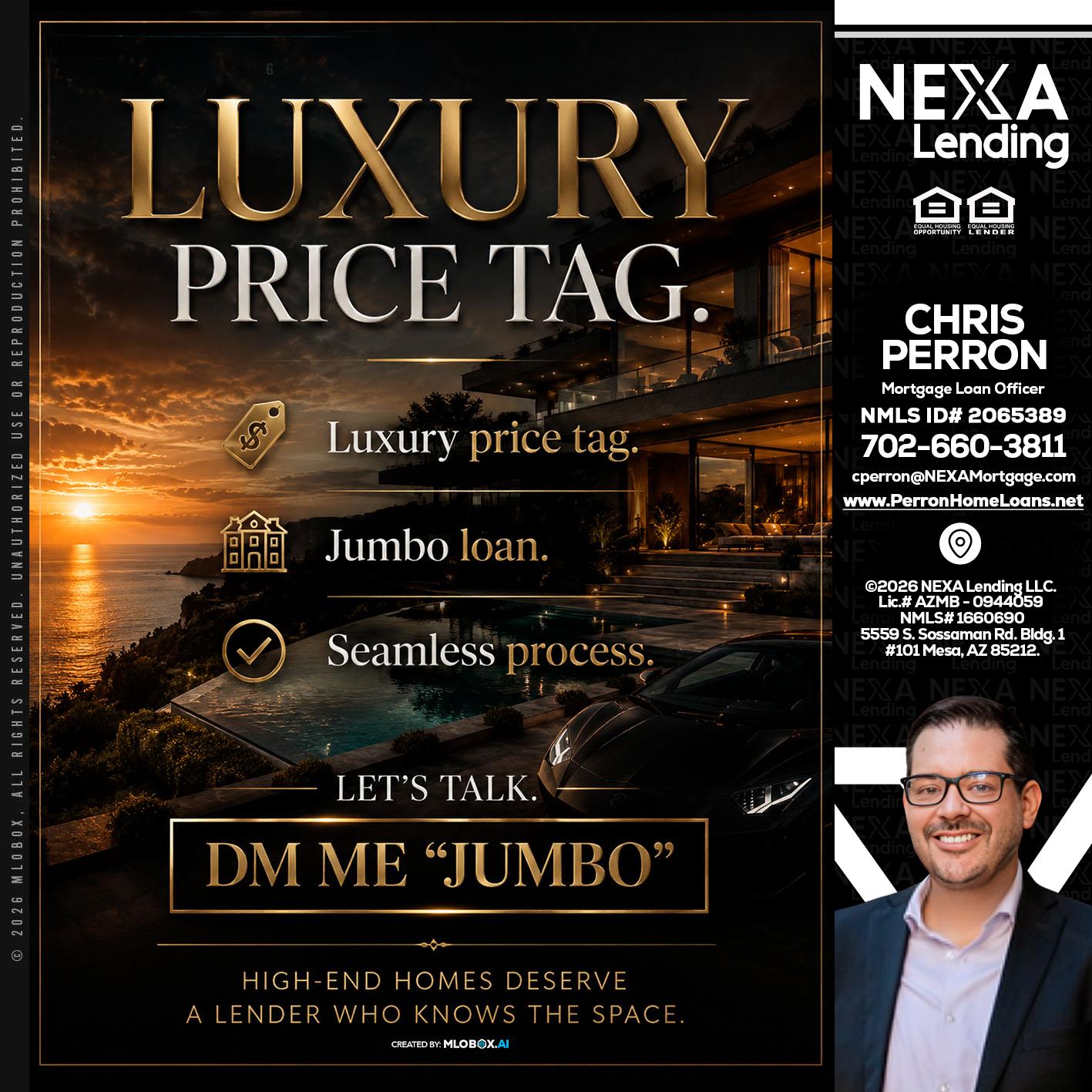 LUXURY PRICE - Chris Perron -Mortgage Loan Officer