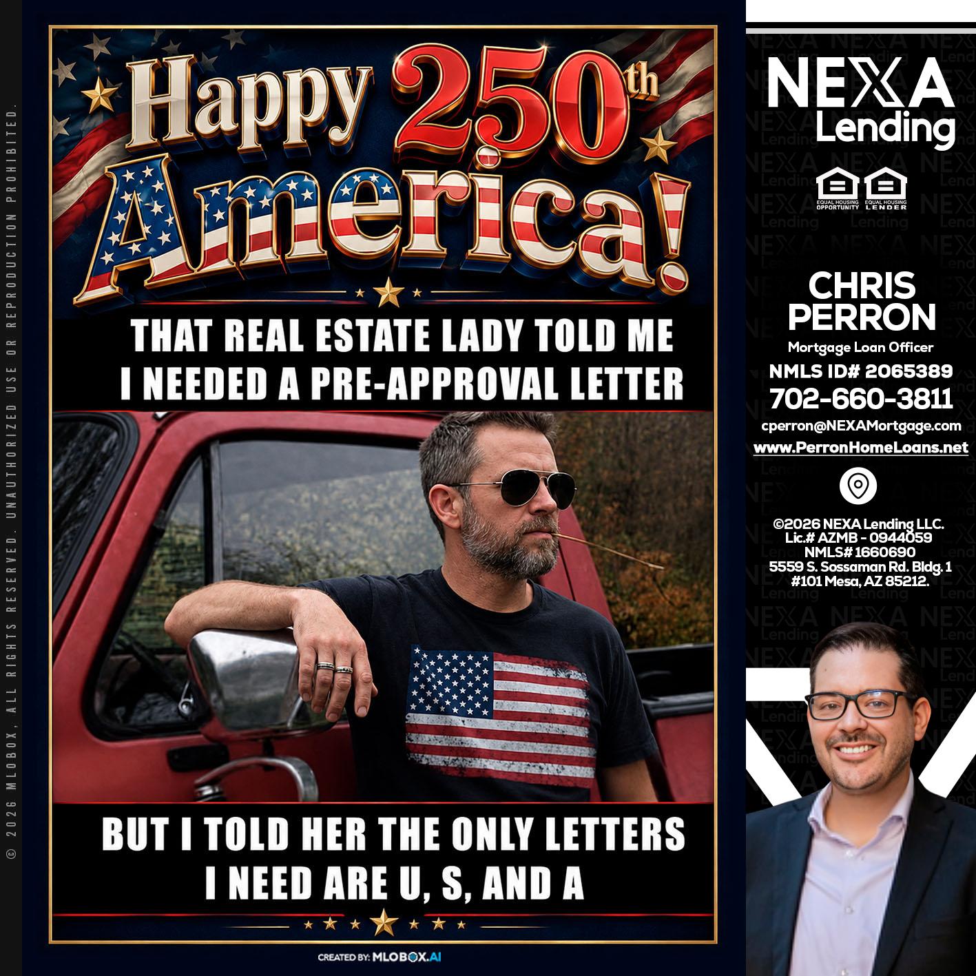 HAPPY 250 TH - Chris Perron -Mortgage Loan Officer