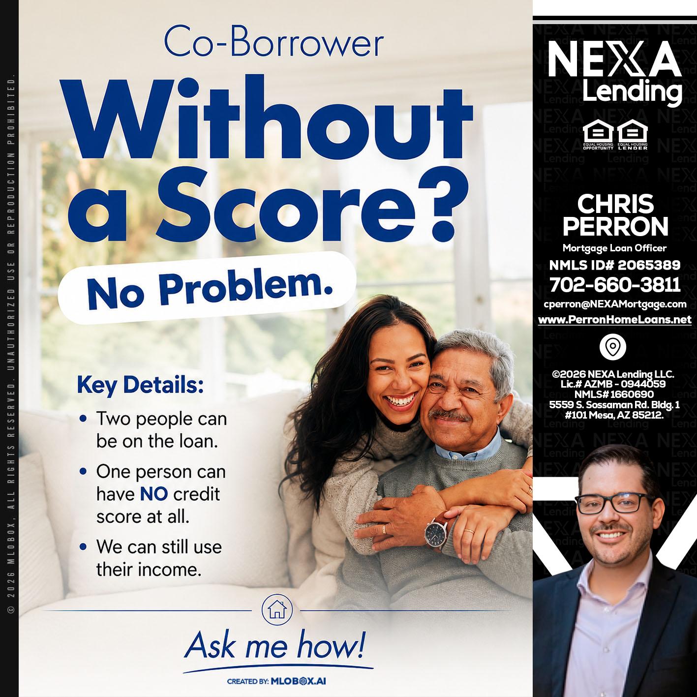 WITHOUT SCORE? - Chris Perron -Mortgage Loan Officer