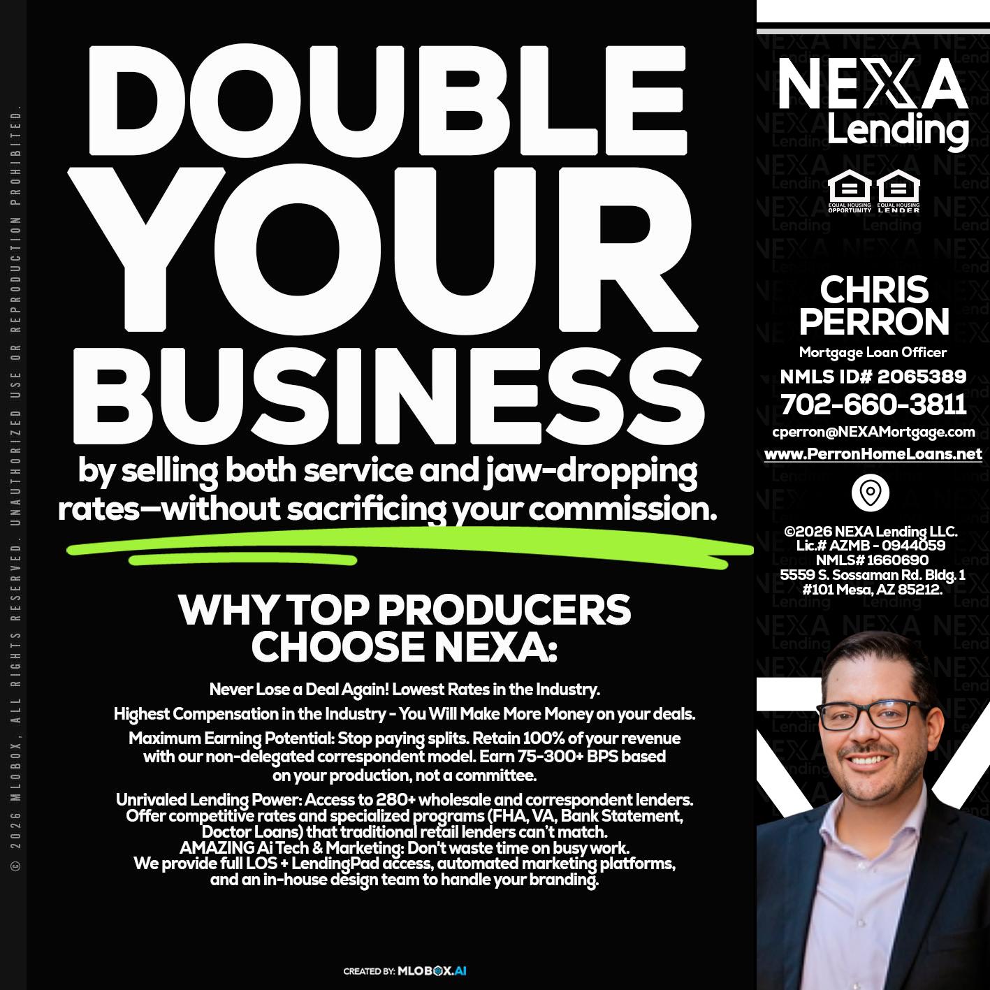 DOUBLE YOUR BUSINESS - Chris Perron -Mortgage Loan Officer